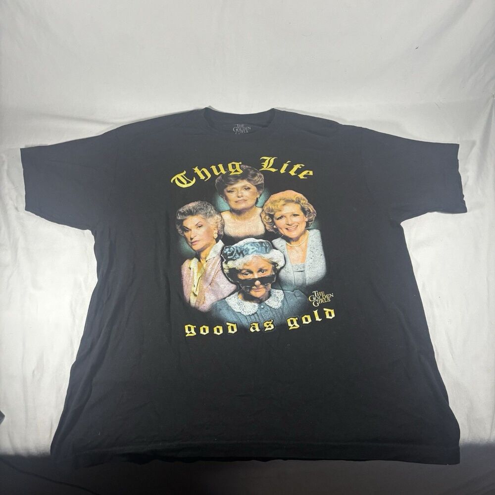 Golden Girls Thug Life Good as Gold Tee XL
